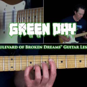 Boulevard of Broken Dreams Guitar Lesson - Green Day