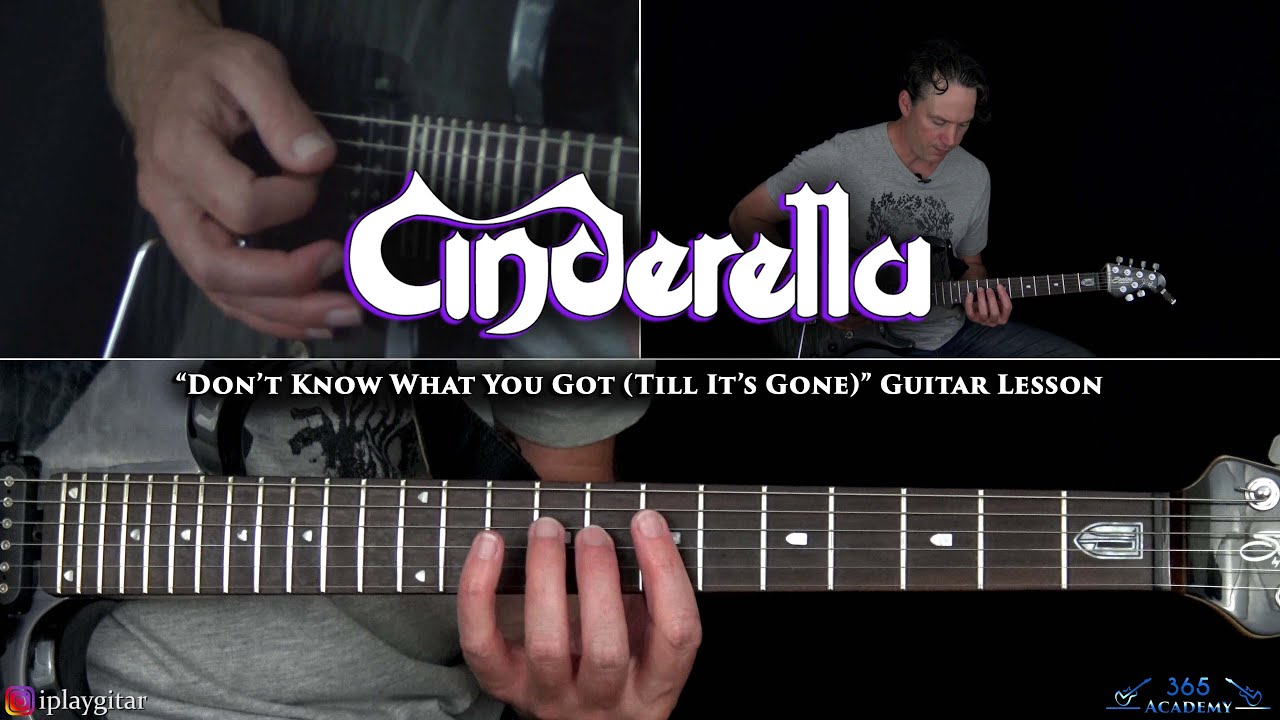 Cinderella - don't know what you got (till it's gone).