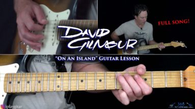 David Gilmour - On An Island Guitar Lesson (FULL SONG)