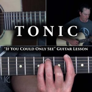If You Could Only See Guitar Lesson (Acoustic) - Tonic