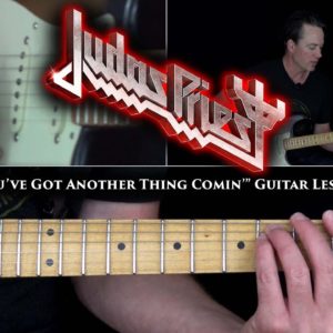 Judas Priest - You've Got Another Thing Comin' Guitar Lesson