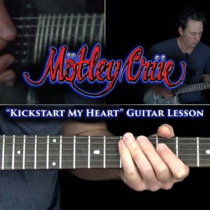 Kickstart My Heart Guitar Lesson (FULL SONG) - Motley Crue