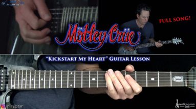 Kickstart My Heart Guitar Lesson (FULL SONG) - Motley Crue