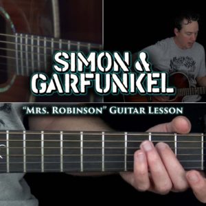 Mrs. Robinson Guitar Lesson - Simon & Garfunkel