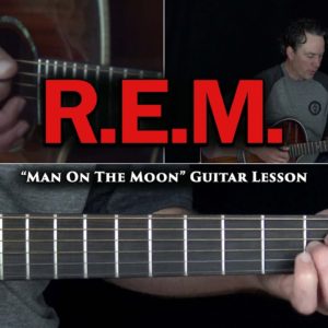 R.E.M. - Man On The Moon Guitar Lesson