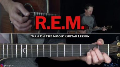 R.E.M. - Man On The Moon Guitar Lesson