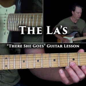 The La's - There She Goes Guitar Lesson