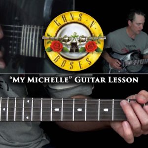 Guns N' Roses - My Michelle Guitar Lesson