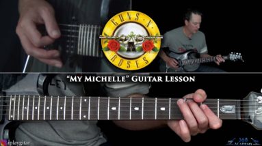 Guns N' Roses - My Michelle Guitar Lesson