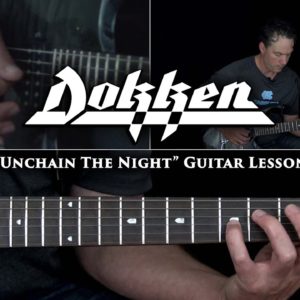 Dokken - Unchain The Night Guitar Lesson