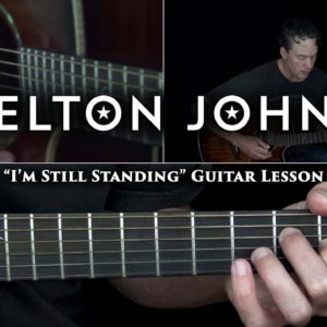 Elton John - I'm Still Standing Guitar Lesson