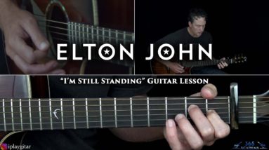 Elton John - I'm Still Standing Guitar Lesson