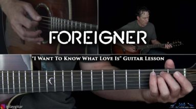 Foreigner - I Want To Know What Love Is Guitar Lesson