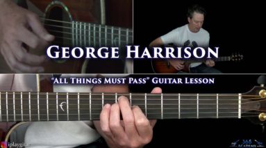George Harrison - All Things Must Pass Guitar Lesson