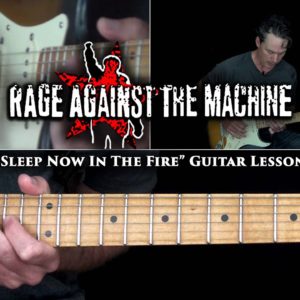 Rage Against The Machine - Sleep Now In The Fire Guitar Lesson