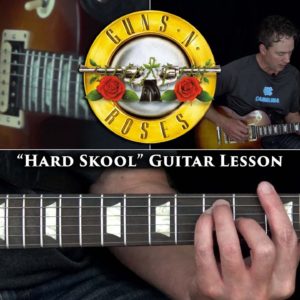 Guns N' Roses - Hard Skool Guitar Lesson