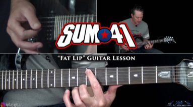 Sum 41 - Fat Lip Guitar Lesson