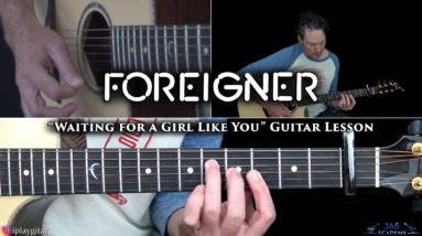 Foreigner - Waiting For A Girl Like You Guitar Lesson