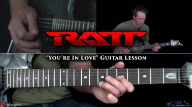 Ratt - You're In Love Guitar Lesson