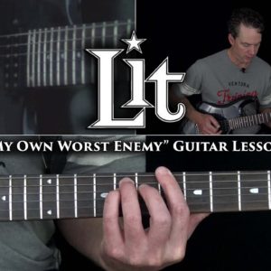 Lit - My Own Worst Enemy Guitar Lesson