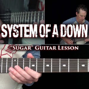 System Of A Down - Sugar Guitar Lesson