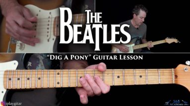 The Beatles - Dig A Pony Guitar Lesson