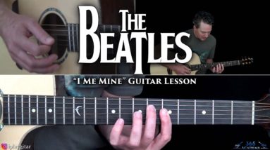 The Beatles - I Me Mine Guitar Lesson