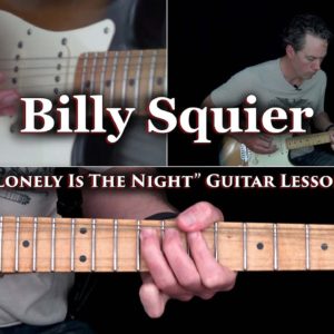 Billy Squier - Lonely Is The Night Guitar Lesson
