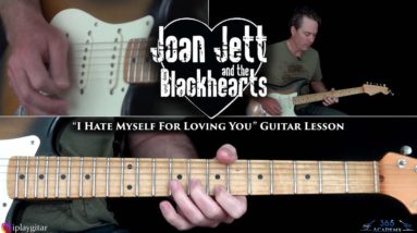 Joan Jett & the Blackhearts - I Hate Myself For Loving You Guitar Lesson