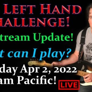 Carl Brown Left Hand Challenge Live! 2 Months Progress.. What Can I Play Now?!