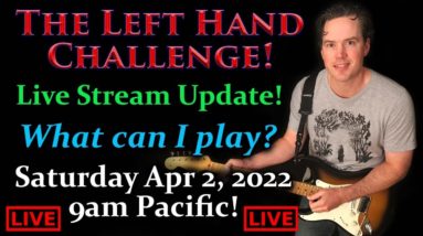 Carl Brown Left Hand Challenge Live! 2 Months Progress.. What Can I Play Now?!