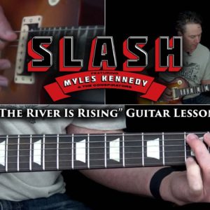 Slash ft. Myles Kennedy and The Conspirators - The River Is Rising Guitar Lesson