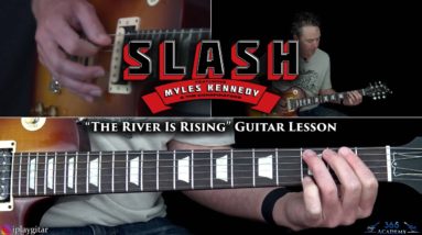 Slash ft. Myles Kennedy and The Conspirators - The River Is Rising Guitar Lesson