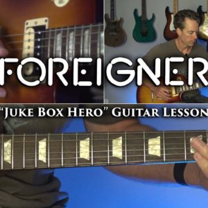 Foreigner - Juke Box Hero Guitar Lesson