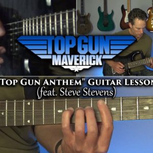 Top Gun Anthem Guitar Lesson (FULL SONG)