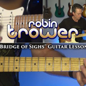 Robin Trower - Bridge of Sighs Guitar Lesson