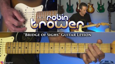 Robin Trower - Bridge of Sighs Guitar Lesson