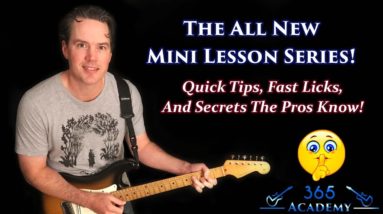 The All New Mini Lesson Series! - Quick Guitar Tips