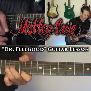Motley Crue - Dr. Feelgood Guitar Lesson