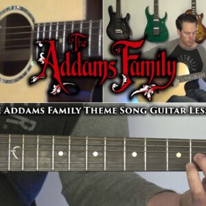 The Addams Family Theme Song Guitar Lesson