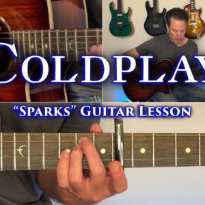 Coldplay - Sparks Guitar Lesson