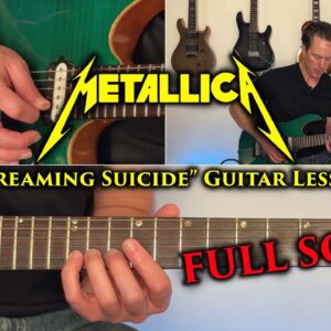 Metallica - Screaming Suicide Guitar Lesson (FULL SONG)