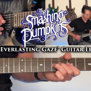 The Smashing Pumpkins - The Everlasting Gaze Guitar Lesson