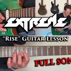 Extreme - Rise Guitar Lesson (FULL SONG)
