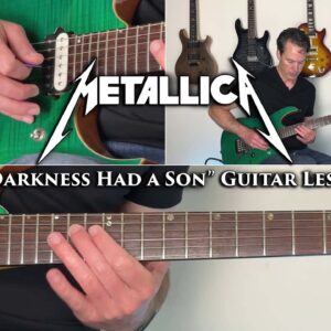 Metallica - If Darkness Had a Son Guitar Lesson (FULL SONG)