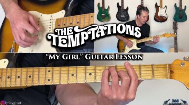 The Temptations - My Girl Guitar Lesson