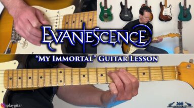 Evanescence - My Immortal Guitar Lesson