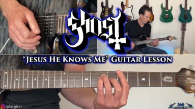 Ghost - Jesus He Knows Me Guitar Lesson