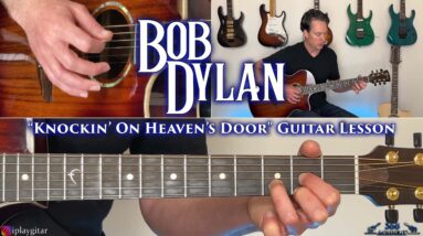 Bob Dylan - Knockin' On Heaven's Door Guitar Lesson