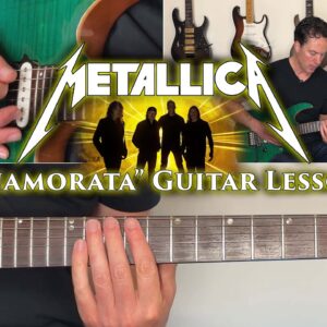 Metallica - Inamorata Guitar Lesson (FULL SONG)